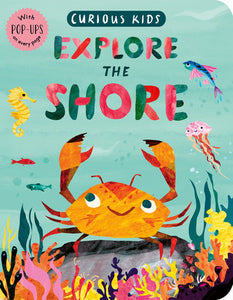 Curious Kids: Explore the Shore (BB)