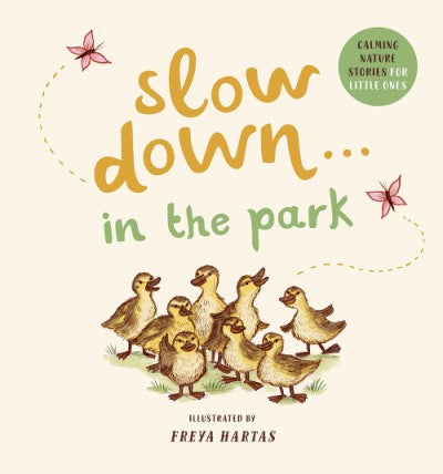 Slow Down... In the park (BB)