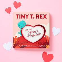 Tiny T. rex and the Perfect Valentine